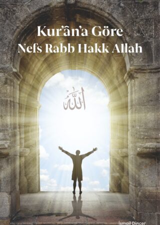 Kur’ân’a Göre Nefs Rabb Hakk Allah_v2